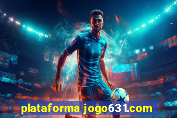 plataforma jogo631.com